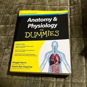 Anatomy & Physiology for Dummies